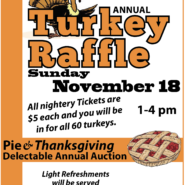 Turkey Raffle & Pie Auction. Sunday November 18th, 2018