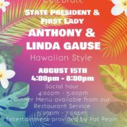 State President Dinner and Entertainment following the Dinner Aug 15th 4-8pm